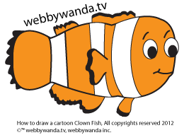 webbywanda.tv How to draw a cartoon Clown Fish